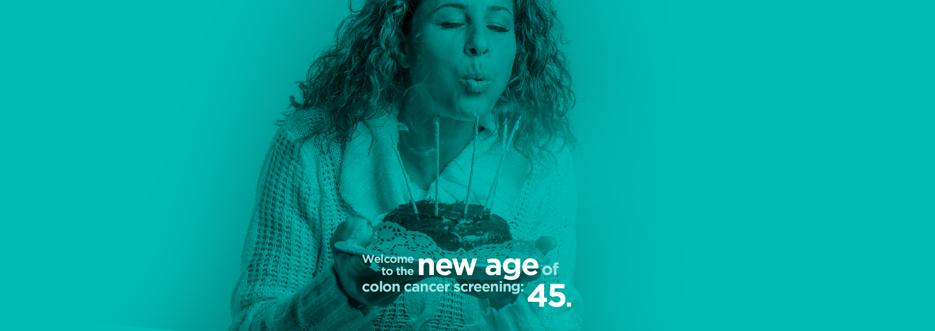 Welcome to the New Age of Colon Cancer Screening 45